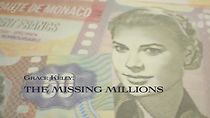 Watch Grace Kelly: The Missing Millions