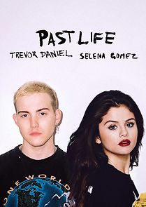 Watch Trevor Daniel, Selena Gomez: Past Life