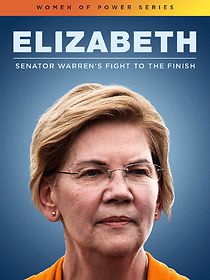Watch Elizabeth: Senator Warren's Fight to the Finish