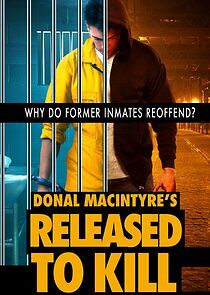 Watch Donal MacIntyre's Released to Kill