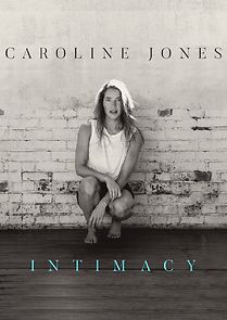 Watch Caroline Jones: Intimacy