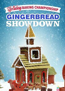 Watch Holiday Baking Championship: Gingerbread Showdown