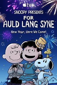 Watch Snoopy Presents: For Auld Lang Syne (TV Special 2021)