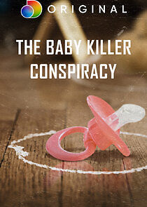 Watch The Baby Killer Conspiracy