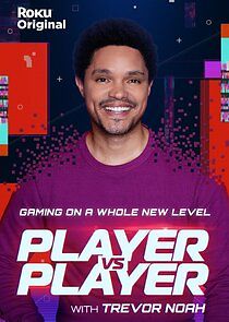 Watch Player vs. Player with Trevor Noah
