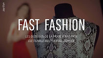 Watch Fast fashion - Les dessous de la mode à bas prix