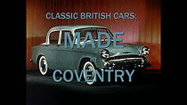 Watch Classic British Cars: Made in Coventry (TV Special 2021)