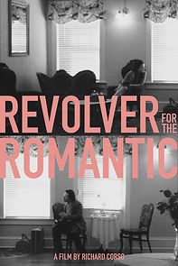 Watch Revolver for the Romantic (Short 2015)