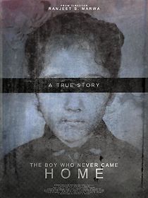 Watch The Boy Who Never Came Home: A True Story (Short 2018)