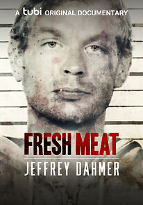Watch Fresh Meat: Jeffrey Dahmer