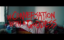Watch In Conversation With A Goddess (Short 2019)