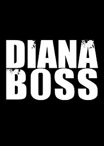 Watch Diana Boss