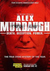 Watch Alex Murdaugh: Death. Deception. Power.