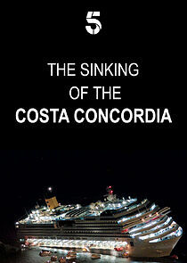 Watch The Sinking of the Costa Concordia