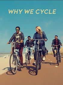Watch Why We Cycle