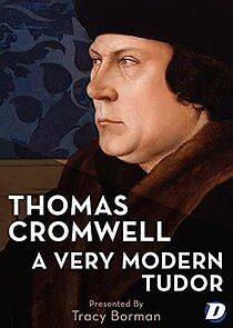 Watch Thomas Cromwell: A Very Modern Tudor