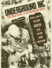 Watch Underground Inc: The Rise & Fall of Alternative Rock