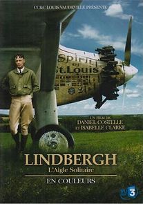 Watch Lindbergh l'Aigle Solitaire