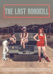 Watch The Last Roadkill (Short 2017)