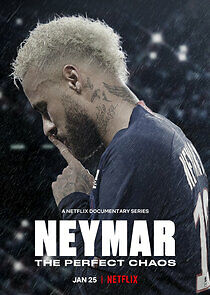 Watch Neymar: O Caos Perfeito