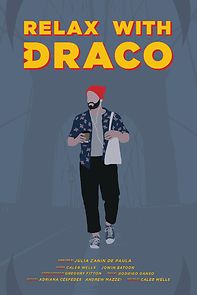 Watch Relax with Draco (Short 2021)