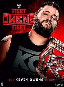 Watch WWE: Fight Owens Fight - The Kevin Owens Story
