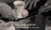 Watch Tea and A Rose (Short 2021)
