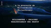 Watch À la poursuite de milliardaires philanthropes