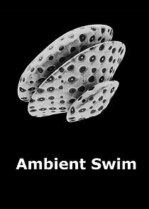 Watch Ambient Swim