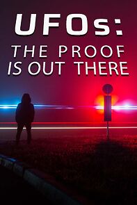 Watch UFO's: The Proof is Out There
