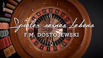 Watch Spieler seines Lebens - F.M. Dostojewski