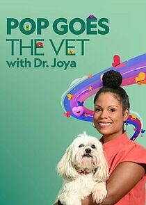 Watch Pop Goes the Vet with Dr. Joya