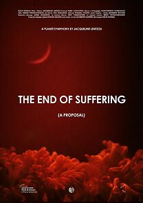 Watch The End of Suffering (A Proposal) (Short 2020)