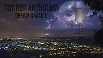 Watch Horror Anthology: Demon Chalice