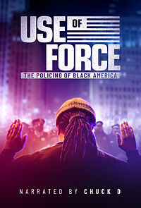 Watch Use of Force: The Policing of Black America