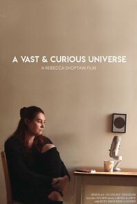 Watch A Vast and Curious Universe (Short 2019)