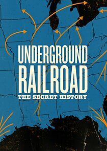 Watch Underground Railroad: The Secret History