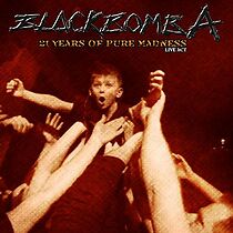 Watch Black Bomb Ä: 21 years of pure madness live act