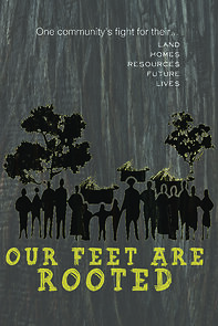Watch Our Feet Are Rooted (Short 2021)