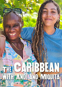 Watch The Caribbean with Andi and Miquita