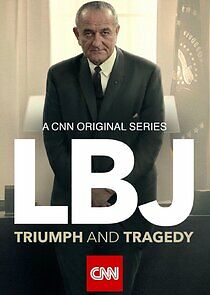 Watch LBJ: Triumph and Tragedy