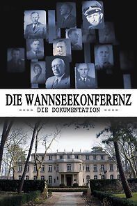 Watch Die Wannseekonferenz - Die Dokumentation