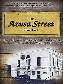 Watch The Azusa Street Project