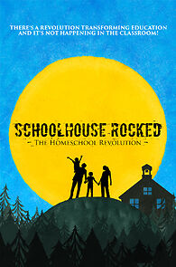 Watch Schoolhouse Rocked: The Homeschool Revolution