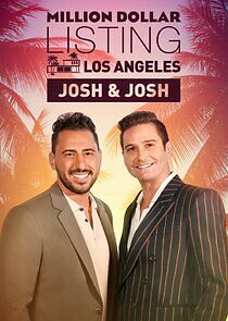 Watch Million Dollar Listing Los Angeles: Josh & Josh