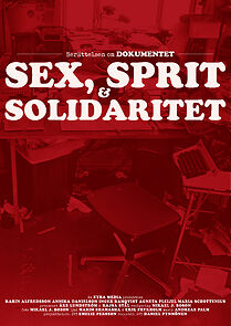 Watch Dokumentet: Sex, Sprit & Solidaritet