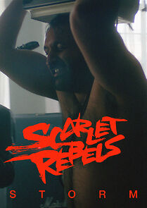 Watch Scarlet Rebels - Storm (Short 2021)