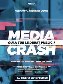 Watch Media Crash - Qui a tué le débat public?