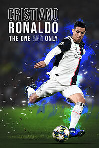 Watch Cristiano Ronaldo: The One and Only