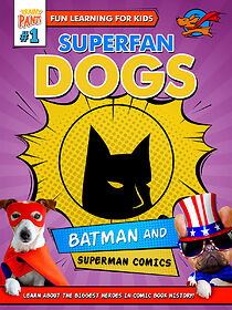 Watch Superfan Dogs: Batman and Superman Comics